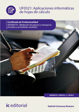 UF0321 - APLICACIONES INFORMÁTICAS DE HOJAS DE CÁLCULO. ADGN0210 - MEDIACIÓN DE SEGUROS Y