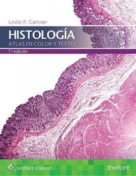 ATLAS EN COLOR Y TEXTO HISTOLOGÍA- 7º ED. 2018