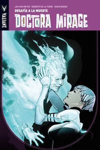 DOCTORA MIRAGE. 1 : DESAFÍA A LA MUERTE