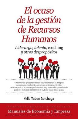 EL OCASO DE LA GESTIÓN DE RECURSOS HUMANOS