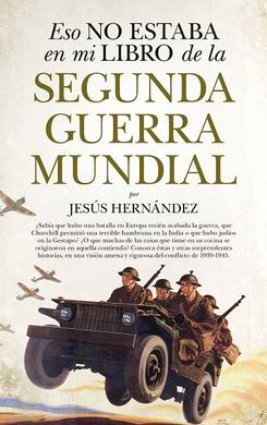 ESO NO ESTABA EN MI LIBRO DE LA SEGUNDA GUERRA MUNDIAL