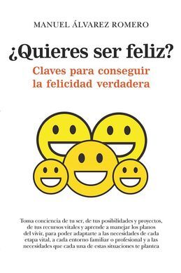 ¿QUIERES SER FELIZ?