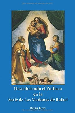 DESCUBRIENDO EL ZODIACO EN LA SERIE DE LAS MADONAS