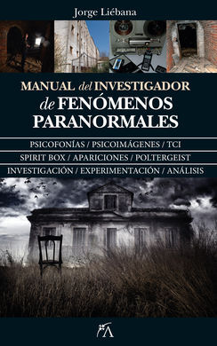 MANUAL DEL INVESTIGADOR DE FENÓMENOS PARANORMALES
