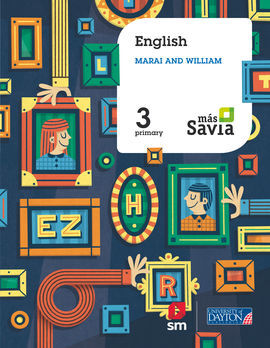 ENGLISH. MARAI AND WILLIAM. 3 PRIMARY. MÁS SAVIA