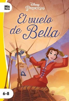 PRINCESAS. VUELO BELLA. NARRATIVA