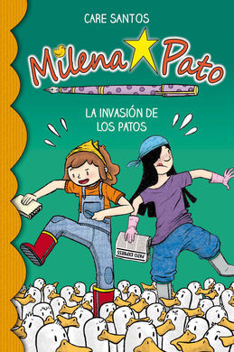 MILENA PATO. 4: LA INVASIÓN DE LOS PATOS