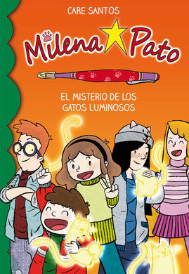 MILENA PATO. 5: EL MISTERIO DE LOS GATOS LUMINOSOS