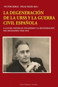 LA DEGENERACIÓN DE LA URSS Y LA GUERRA CIVIL ESPAÑOLA