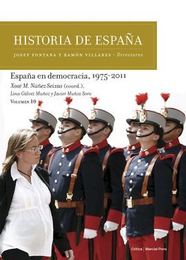 HISTORIA DE ESPAÑA VOL. 10 : ESPAÑA EN DEMOCRACIA, 1975-2011