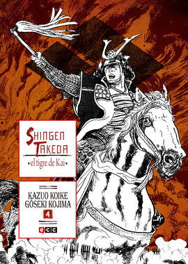 SHINGEN TAKEDA, EL TIGRE DE KAI NÚM. 4