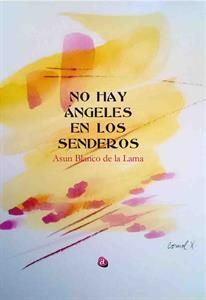 NO HAY ÁNGELES EN LOS SENDEROS