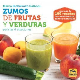 ZUMOS DE FRUTA Y VERDURA PARA LAS 4 ESTACIONES