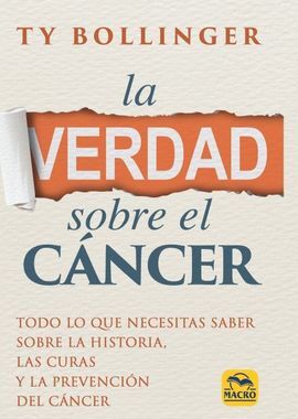 VERDAD SOBRE EL CANCER, LA