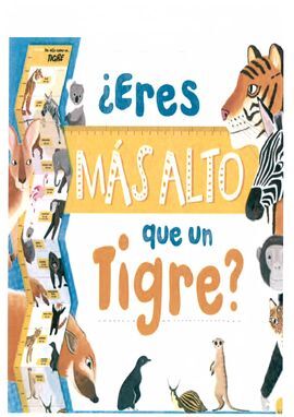 ERES MAS ALTO QUE UN TIGRE?