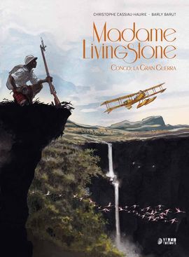 MADAME LIVINGSTONE. CONGO, LA GRAN GUERRA