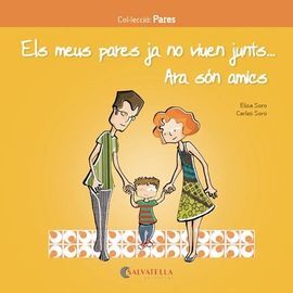 ELS MEUS PARES JA NO VIUEN JUNTS. ARA SÓN AMICS