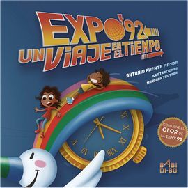 EXPO 92. UN VIAJE EN EL TIEMPO