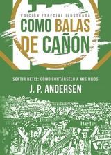 COMO BALAS DE CAÑÓN