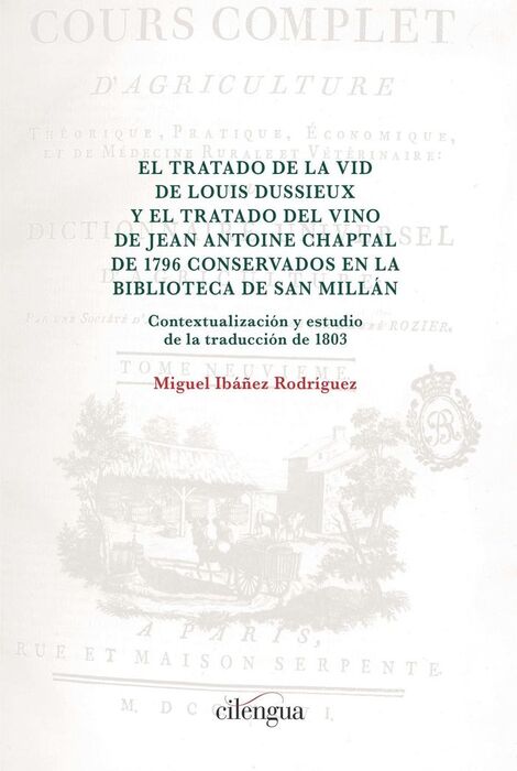 EL TRATADO DE LA VID DE LOUIS DUSSIEUX Y EL TRATADO DEL VINO DE JEAN ANTOINE CHA