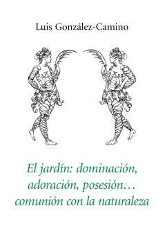 JARDIN, EL: DOMINACIÓN, ADORACIÓN, POSESIÓN... COM