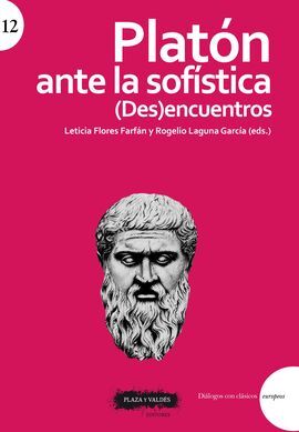 PLATON ANTE LA SOFISTICA (DES)ENCUENTROS