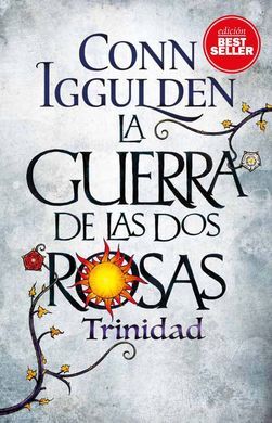 LA GUERRA DE LAS DOS ROSAS 2. TRINIDAD