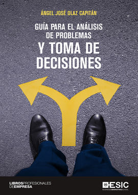 GUÍA PARA EL ANÁLISIS DE PROBLEMAS Y TOMA DE DECISIONES