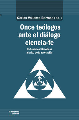 ONCE TEÓLOGOS ANTE EL DIÁLOGO CIENCIA-FE