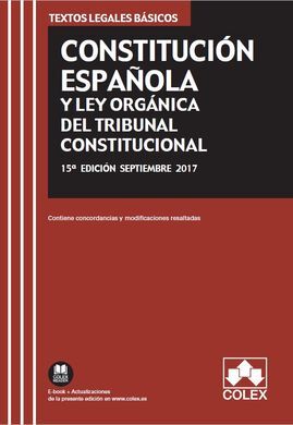 CONSTITUCIÓN ESPAÑOLA Y LEY ORGÁNICA DEL TRIBUNAL CONSTITUCIONAL 2017
