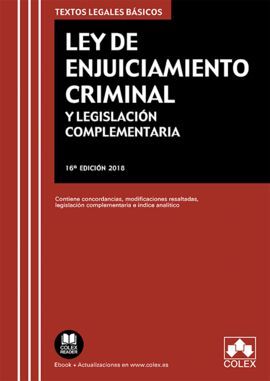 LEY DE ENJUICIAMIENTO CRIMINAL Y LEGISLACIÓN COMPLEMENTARIA