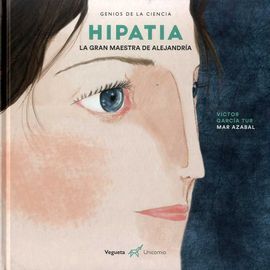 HIPATIA. LA GRAN MAESTRA DE ALEJANDRÍA