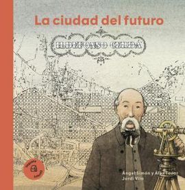 LA CIUDAD DEL FUTURO- ILDEFONSO CERDÁ