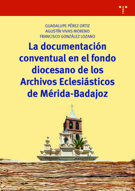 DOCUMENTACIÓN CONVENTUAL EN EL FONDO DIOCESANO DE