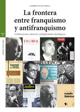 LA FRONTERA ENTRE EL FRANQUISMO Y EL ANTIFRANQUISMO