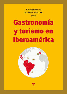 GASTRONOMÍA Y TURISMO EN IBEROAMÉRICA