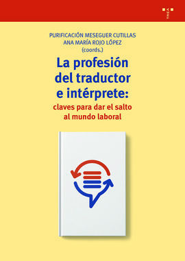 PROFESIÓN DE TRADUCTOR E INTÉRPRETE, LA /CLAVES PA