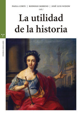 UTILIDAD DE LA HISTORIA, LA