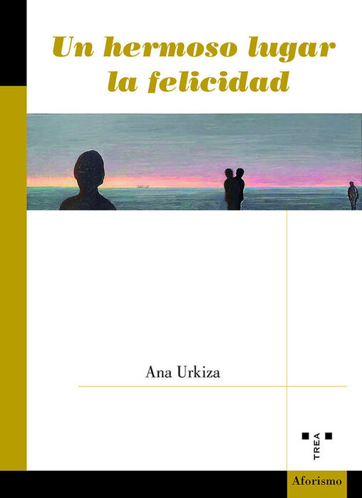 UN HERMOSO LUGAR LA FELICIDAD