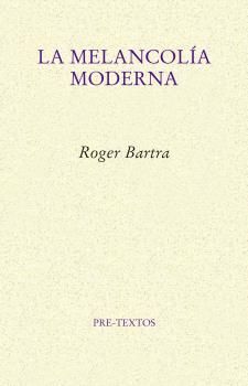 MELANCOLÍA MODERNA, LA