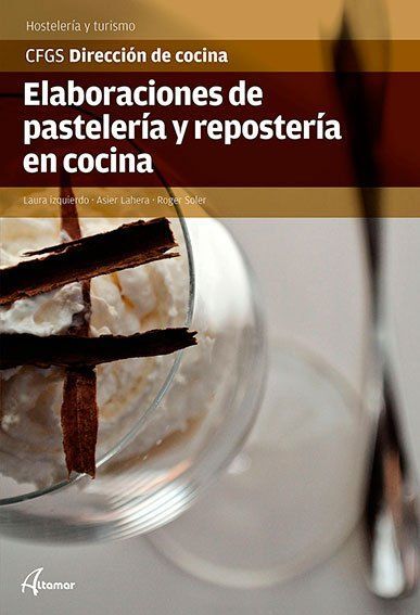 ELABORACIONES DE PASTELERÍA Y REPOSTERÍA EN COCINA