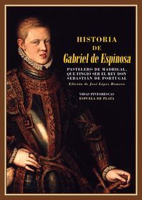 HISTORIA DE GABRIEL DE ESPINOSA PASTELERO DE MADRID