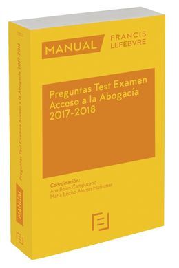 MANUAL PREGUNTAS TEST EXAMEN ACCESO A LA ABOGACÍA 2017-2018