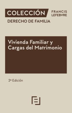 VIVIENDA FAMILIAR Y CARGAS DEL MATRIMONIO