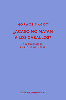 ACASO NO MATAN A LOS CABALLOS