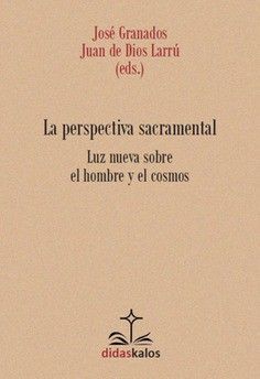 LA PERSPECTIVA SACRAMENTAL