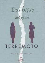 DOS HIJAS DEL GRAN TERREMOTO