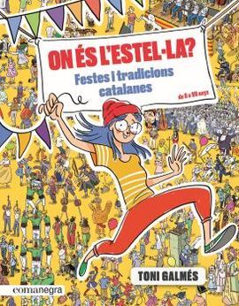 ON ÉS L' ESTEL·LA? FESTES I TRADICIONS CATALANES