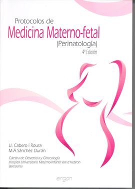 PROTOCOLOS DE MEDICINA MATERNO-FETAL. PERINATOLOGÍA