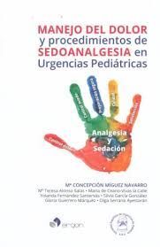 MANEJO DEL DOLOR Y PROCEDIMIENTOS DE SEDOANALGESIA EN URGENCIAS PEDIÁTRICAS